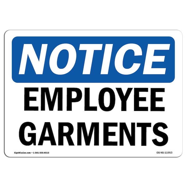 Safety Sign, OSHA Notice, 3.5" Height, Employee Garments Sign, Landscape, 10PK